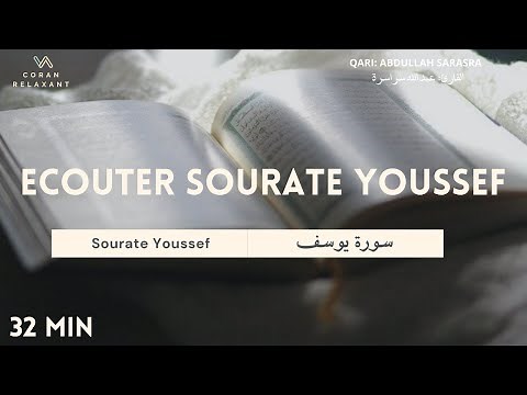 Écouter Sourate Youssef: Magnifique Récitation Qui Apaise le Coeur