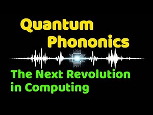 Quantum Phononics: The Next Revolution in Computing ‪@AyushKaari‬