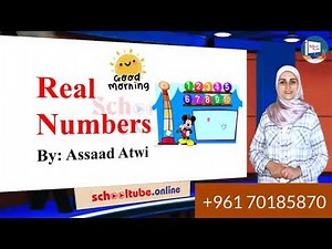 Schooltube -Math - Real Numbers - Grade 9