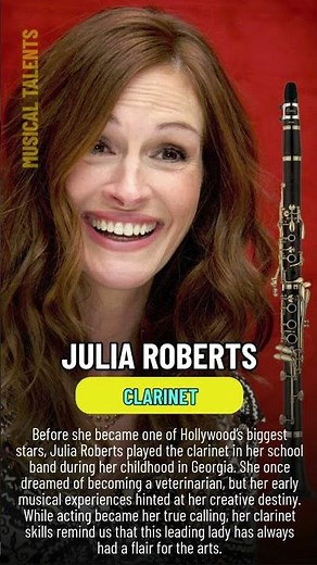 Musical talents. Julia Roberts - Clarinet