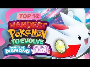 Top 10 HARDEST Pokémon to Evolve in Brilliant Diamond and Shining Pearl