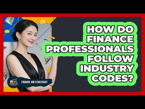 How Do Finance Professionals Follow Industry Codes?