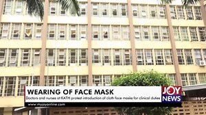 36K views · 296 reactions | WEARING OF FACE MASK: Doctors and nurses at KATH protest introduction of cloth face masks for clinical duties #JoyNews | JoyNews | Facebook