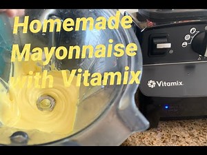HOW TO MAKE MAYONNAISE | EASY MAYO RECIPE WITH VITAMIX | FRESH MAYONNAISE |MAYO RESTAURANT QUALITY
