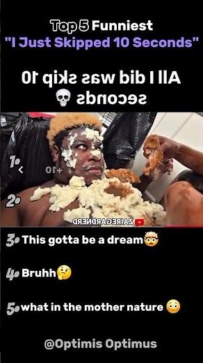 Top 5 Funniest "I just Skipped 10 Seconds" #whathappend