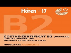 Goethe Zertifikat B2#Hören 17#German#Deutsch#FLIHYD#