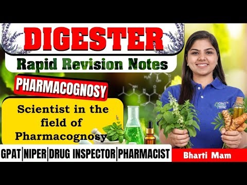 D-228 | Scientist in the Field of Pharmacognosy- Pharmacognosy | Rapid Revision