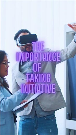 The Importance of Taking Initiative. #life