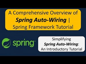 A Comprehensive Overview of Spring Auto-Wiring | Spring Framework Tutorial | Spring Tutorial