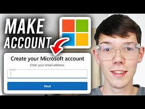 How To Make A Microsoft Account - Step By Step
