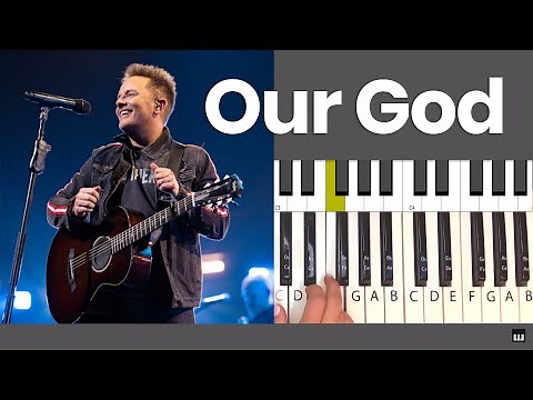 Our God - Piano Tutorial and Chords (Chris Tomlin)