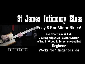 St James Infirmary Blues "8 Bar Blues Standard" Louie Armstrong Tune & Tab lesson Cigar Box Guitar