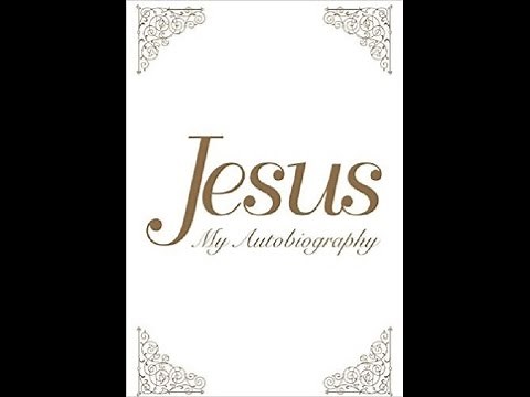 "Jesus My Autobiography" with Channel Tina Louise Spalding