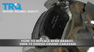 How to Replace Rear Brakes 2008-12 Dodge Grand Caravan