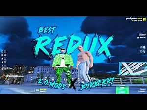Best Redux !!!!! | 2.0 Mods x BurberryINC