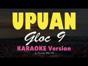 UPUAN - Gloc 9 | HD Karaoke