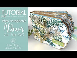 Easy Scrapbook Mini Album, Cut Files, SVG, TUTORIAL by PaperArtbyMC