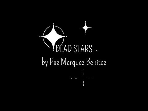 Dead Stars by Paz Marquez Benitez