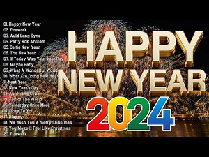 Happy New Year Songs Playlist 🎉💥 New Year Music Mix 2024💥 Best Happy New Year Songs 2024