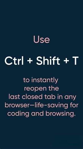 Shortcut key to instantly reopen the last closed tab in any browser #coding #browsefeatures #tiki