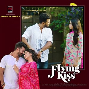 "Flying Kiss" Coming soon... #CMV | Keya Payel