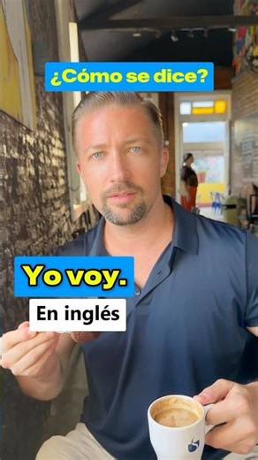 Traducir IR al inglés (¡es fácil!)