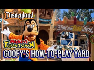 Goofy's How-to-Play Yard FULL TOUR - Mickey's Toontown at Disneyland