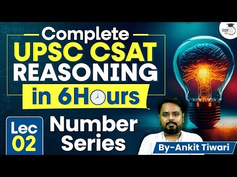 Complete UPSC CSAT Reasoning | Lecture 2 - Number Series | UPSC Prelims | StudyIQ IAS