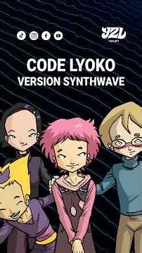 Code Lyoko - Un monde sans danger | Synthwave Remix | Yzilapi