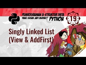 PYTHON 19. Singly Linked List (View & AddFirst)