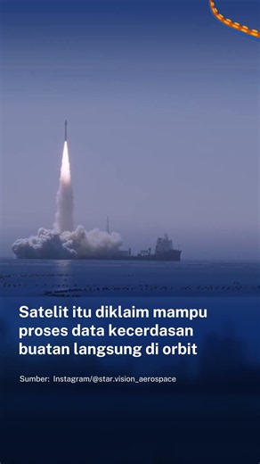 Satelit Lampung-1 Mengorbit dari Lepas Pantai China