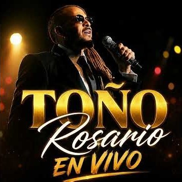 Toño Rosario - El Chivo en vivo