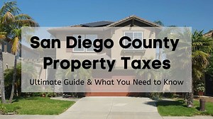 San Diego County Property Taxes - 🎯 2025 Ultimate Guide & What you Need to Know [rates, lookup, payments, dates]