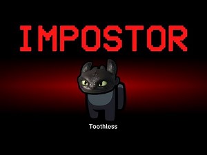 Among Us but Toothless is the Impostor (How to Train Your Dragon)