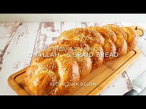 Challah Bread Recipe - 5 Braid Bread Recipe
