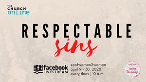 3.6K views · 146 reactions | Join our 4-week study on Respectable Sins starting April 9. Together, let us unpack the "sins" that we tolerate in our lives and learn how we can overcome them. Every Thursday at 10 am here on our FB Page and Youtube. Invite your friends! See ya! Facebook/ccfwomen2women YouTube: W2W Ministry | Women 2 Women | Facebook