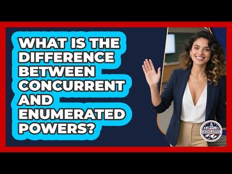 What Is The Difference Between Concurrent And Enumerated Powers?