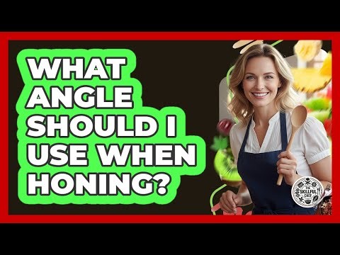 What Angle Should I Use When Honing?