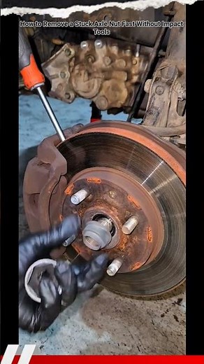 How to Remove a Stuck Axle Nut Fast Without Impact Tools #shorts #mechanic #automobile