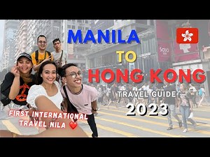 Manila to Hong Kong Requirements + Travel Guide as of July 2023 🇭🇰 | Vlog #131