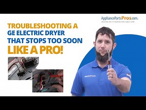 How To Troubleshoot a GE Dryer That Stops Too Soon
