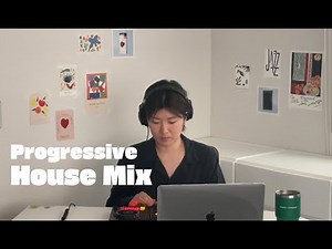 Progressive House Mix ll 프로그래시브하우스 mixset playlist