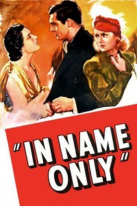 In Name Only (1939) - Movie