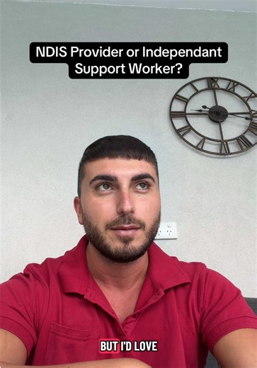 Choosing Between NDIS Provider and Independent Support Worker