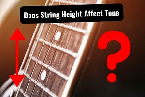 Does Guitar String Height/Action Affect Tone? | Tone Topics - Dedicated guitar site with everything guitar gear, how-to guides, tutorials, reviews for all guitar players.