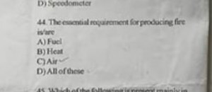 The essential requirement for producing fire is/are:A) Fuel  ... | Filo