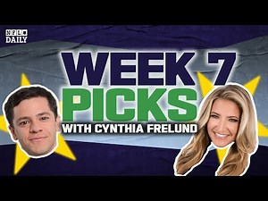 Week 7 Picks with Cynthia Frelund