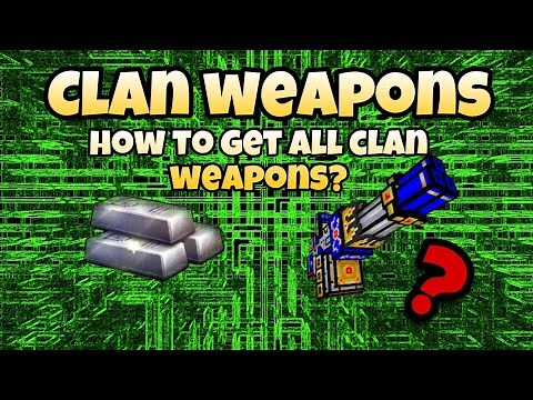 How to get all clan weapons? - Pixel gun 3D