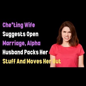Che*ting Wife Suggests Open Marriage, Alpha Husband Packs Her Stuff And Moves Her Out. Reddit Stories-mp4 . . . . #reddit #redditmemes #jelousy #party #cheating #clubbing #girlfriend #redditthread #redditrevenge #redditreadings #redditstorytime #redditprorevenge #relationshiptips #relationshipcoach #relationships101 #advice #twohottakes #relationshipadvice #smh #talkshow #marriage #storytime | Reddit Cheating Girl