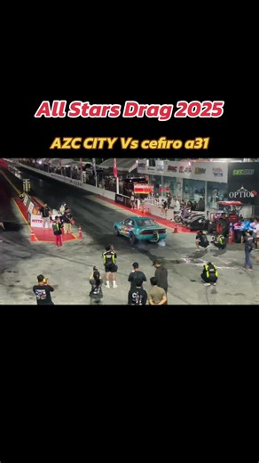 CITY vs Cefiro A31: All Stars Drag Racing 2025